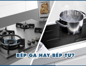 So sánh bếp từ và bếp ga: Ưu nhược điểm và cách lựa chọn phù hợp